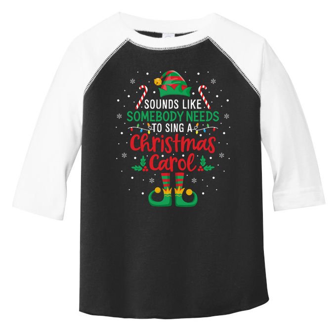Funny Sounds Like Somebody Needs Christmas Movie Elf Hat Toddler Fine Jersey T-Shirt
