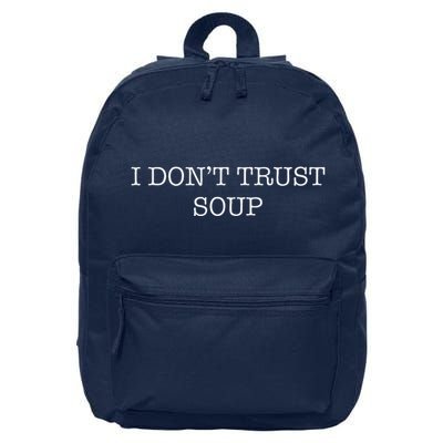 Funny Soup Lover I DonT Trust Soup 16 in Basic Backpack