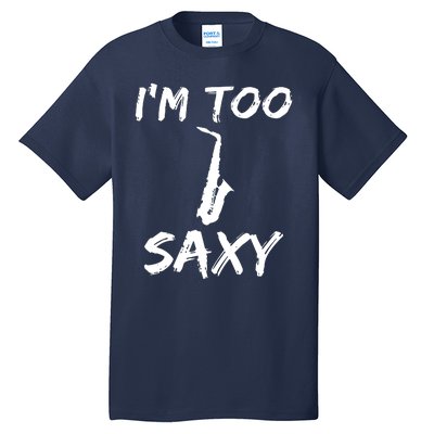 Funny Saxophone Lover Birthday Christmas Gift Idea Tall T-Shirt