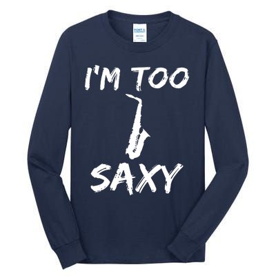 Funny Saxophone Lover Birthday Christmas Gift Idea Tall Long Sleeve T-Shirt