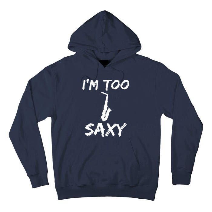 Funny Saxophone Lover Birthday Christmas Gift Idea Tall Hoodie