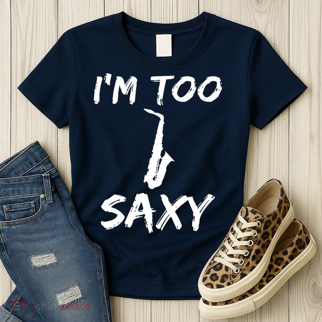 Funny Saxophone Lover Birthday Christmas Gift Idea Womens T-Shirt
