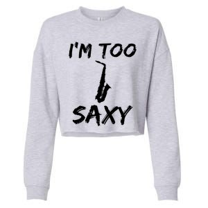 Funny Saxophone Lover Birthday Christmas Gift Idea Cropped Pullover Crew