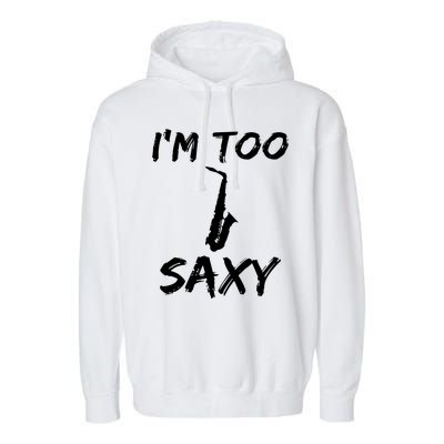 Funny Saxophone Lover Birthday Christmas Gift Idea Garment-Dyed Fleece Hoodie