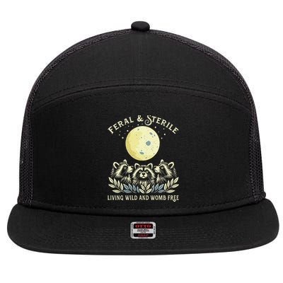 Feral & Sterile Living Wild And Womb Free Funny Racoon Retro 7 Panel Mesh Trucker Snapback Hat