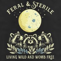 Feral & Sterile Living Wild And Womb Free Funny Racoon Retro 11oz C Handle Ceramic Mug