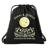 Feral & Sterile Living Wild And Womb Free Funny Racoon Retro Drawstring Bag