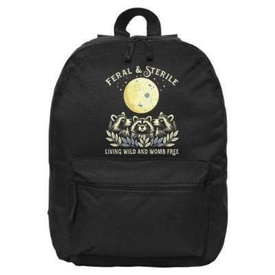 Feral & Sterile Living Wild And Womb Free Funny Racoon Retro 16 in Basic Backpack
