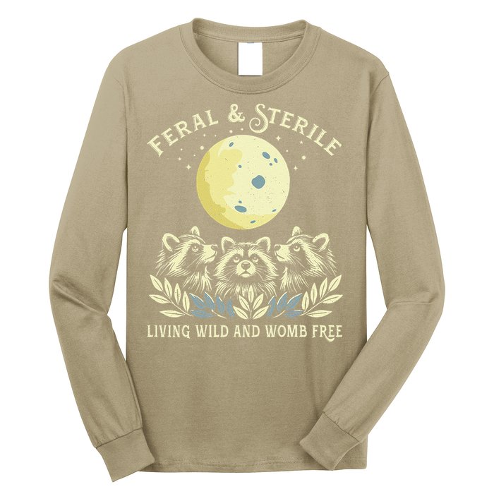 Feral & Sterile Living Wild And Womb Free Funny Racoon Retro Long Sleeve Shirt