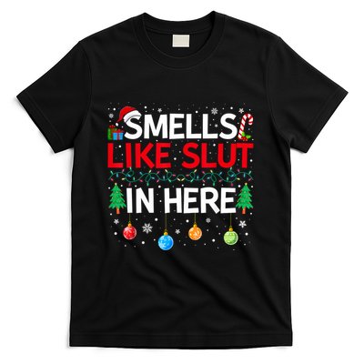 Funny Smells Like Slut In Here Embarrassing Women Adult Meme T-Shirt