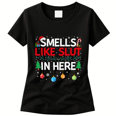 Funny Smells Like Slut In Here Embarrassing Women Adult Meme Womens T-Shirt