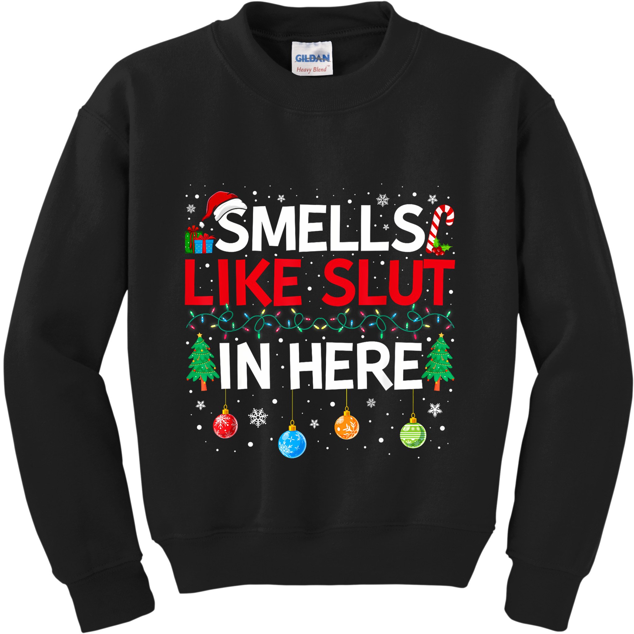 Funny Smells Like Slut In Here Embarrassing Women Adult Meme Kids Sweatshirt