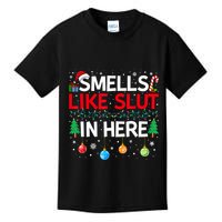 Funny Smells Like Slut In Here Embarrassing Women Adult Meme Kids T-Shirt