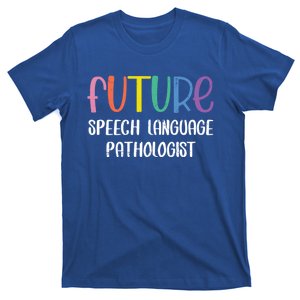 Future Speech Language Pathologist Gift Speech Therapist Outfit Great Gift T-Shirt