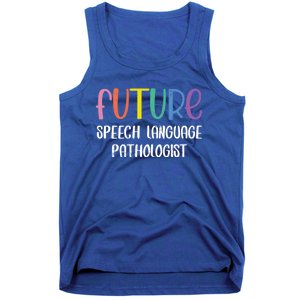 Future Speech Language Pathologist Gift Speech Therapist Outfit Great Gift Tank Top