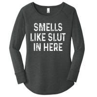 Funny Smells Like Slut In Here Offensive Adult Humor Women's Perfect Tri Tunic Long Sleeve Shirt