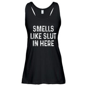 Funny Smells Like Slut In Here Offensive Adult Humor Ladies Essential Flowy Tank