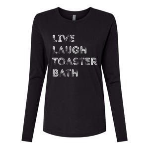 Funny Saying Live Laugh Toaster Bath Inspirational Womens Cotton Relaxed Long Sleeve T-Shirt