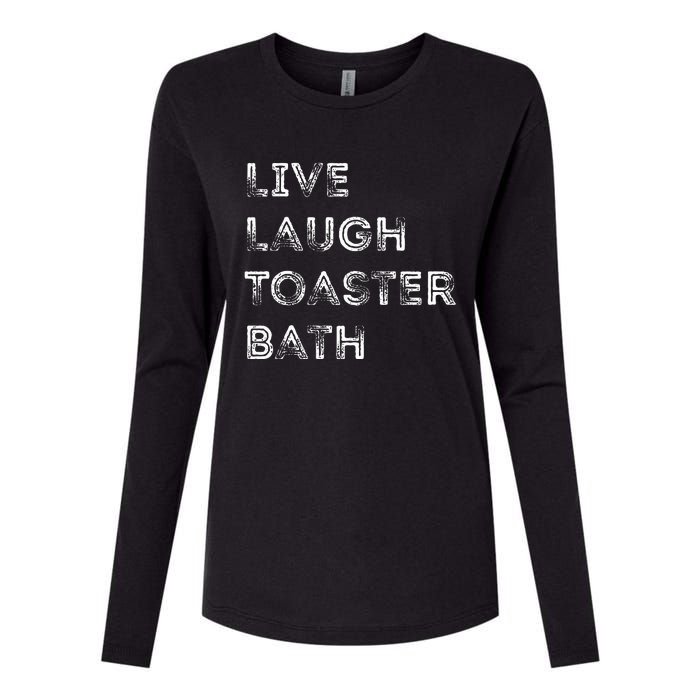 Funny Saying Live Laugh Toaster Bath Inspirational Womens Cotton Relaxed Long Sleeve T-Shirt