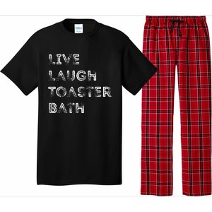 Funny Saying Live Laugh Toaster Bath Inspirational Pajama Set