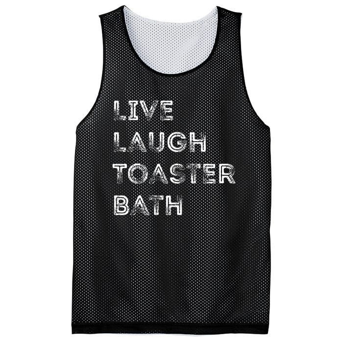 Funny Saying Live Laugh Toaster Bath Inspirational Mesh Reversible Basketball Jersey Tank