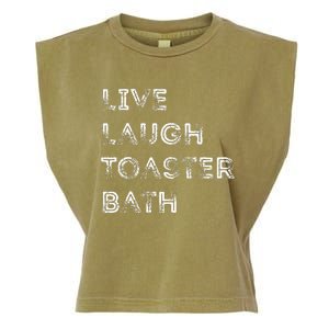 Funny Saying Live Laugh Toaster Bath Inspirational Garment-Dyed Women's Muscle Tee