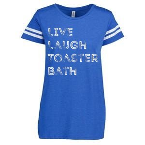 Funny Saying Live Laugh Toaster Bath Inspirational Enza Ladies Jersey Football T-Shirt