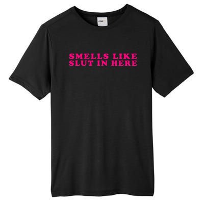 Funny Smells Like Sluts In Here Tall Fusion ChromaSoft Performance T-Shirt