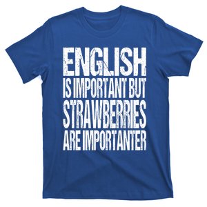 Funny Strawberry Lover Joke Gift Picking Strawberries Fan Gift T-Shirt