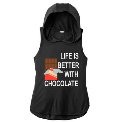 Funny Saying Life With Chocolate Candy Cool Gift Ladies PosiCharge Tri-Blend Wicking Draft Hoodie Tank