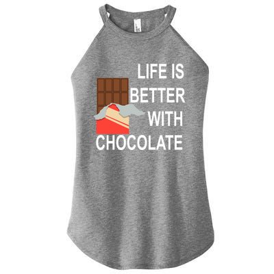 Funny Saying Life With Chocolate Candy Cool Gift Women’s Perfect Tri Rocker Tank