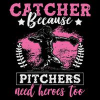 Funny Softball Lover Graphic Women Girls Softball Catcher T-Shirt
