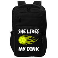 Funny She Likes My Dink Pickleball Couple Matching Pickleball Fan Gift Impact Tech Backpack