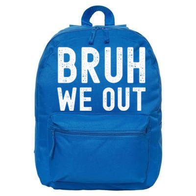 Funny Student Last Day Of School Bruh We Out Gift 16 in Basic Backpack