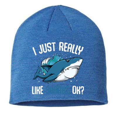 Funny Shark Lover I Just Really Like Sharks Ok Party Week Gift Sustainable Beanie