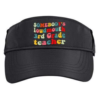 funny somebody's loudmouth 3rd grade teacher Adult Drive Performance Visor