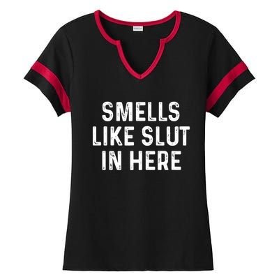 Funny Smells Like Slut In Here Gift Offensive Funny Adult Humor Gift Ladies Halftime Notch Neck Tee