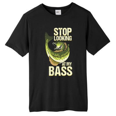 Fishing Stop Looking At My Bass Lake Novelty Tall Fusion ChromaSoft Performance T-Shirt