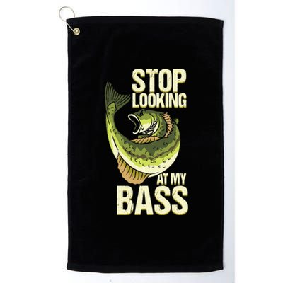 Fishing Stop Looking At My Bass Lake Novelty Platinum Collection Golf Towel