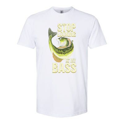 Fishing Stop Looking At My Bass Lake Novelty Softstyle CVC T-Shirt