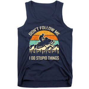 Funny Snowmobile Lover DonT Follow Me I Do Stupid Things Tank Top