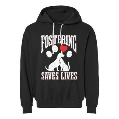 Fostering Saves Lives Rescue Cat Rescue Dog Animal Rescue Garment-Dyed Fleece Hoodie