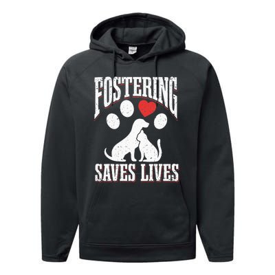 Fostering Saves Lives Rescue Cat Rescue Dog Animal Rescue Performance Fleece Hoodie