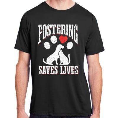 Fostering Saves Lives Rescue Cat Rescue Dog Animal Rescue Adult ChromaSoft Performance T-Shirt