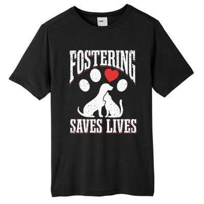 Fostering Saves Lives Rescue Cat Rescue Dog Animal Rescue Tall Fusion ChromaSoft Performance T-Shirt