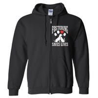 Fostering Saves Lives Rescue Cat Rescue Dog Animal Rescue Full Zip Hoodie