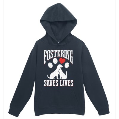 Fostering Saves Lives Rescue Cat Rescue Dog Animal Rescue Urban Pullover Hoodie