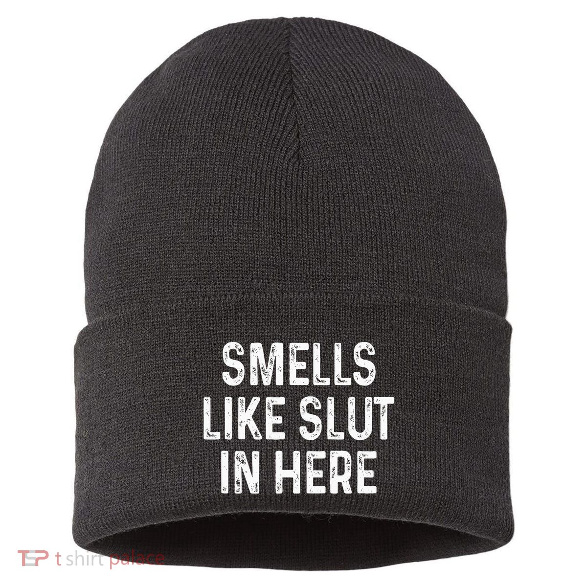 Funny Smells Like Slut In Here Offensive Adult Humor Sustainable Knit Beanie