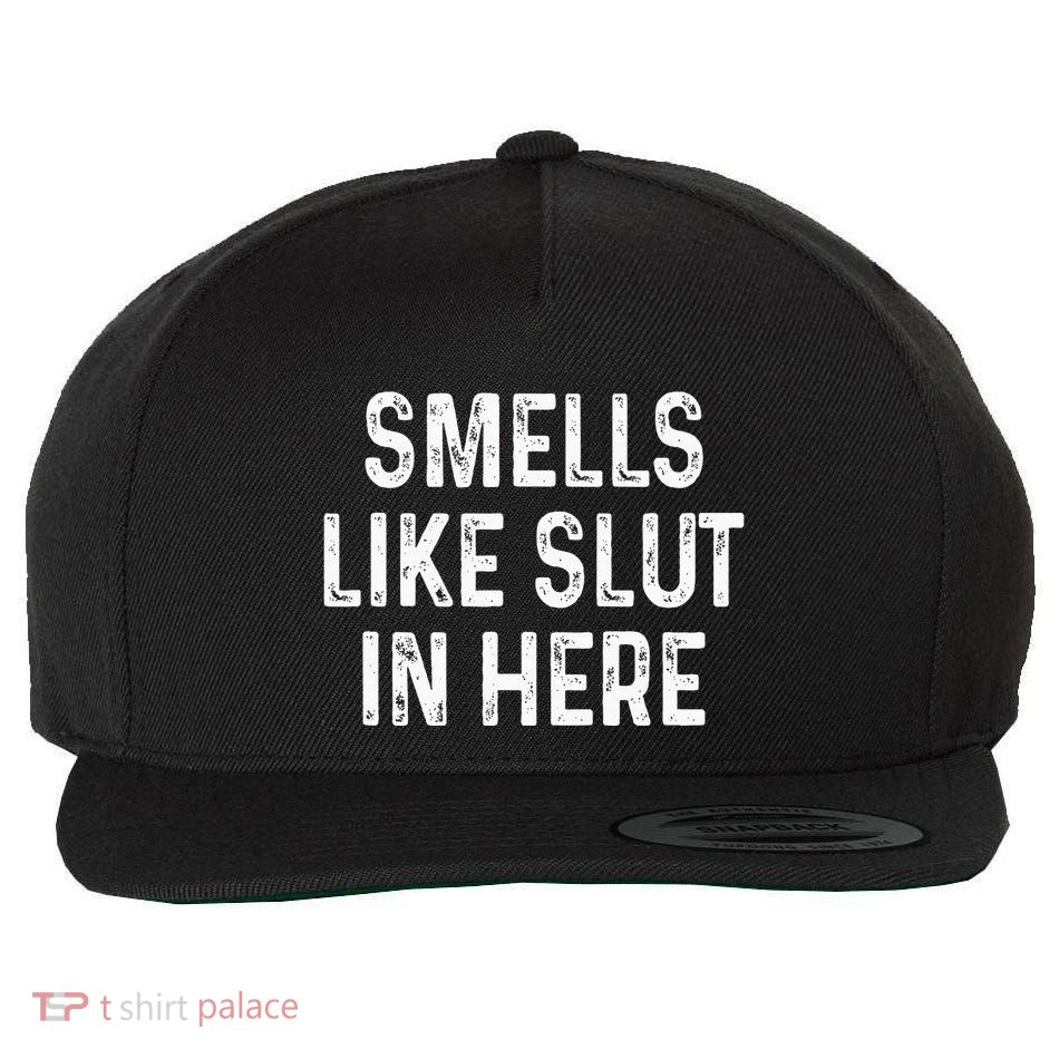 Funny Smells Like Slut In Here Offensive Adult Humor Wool Snapback Cap