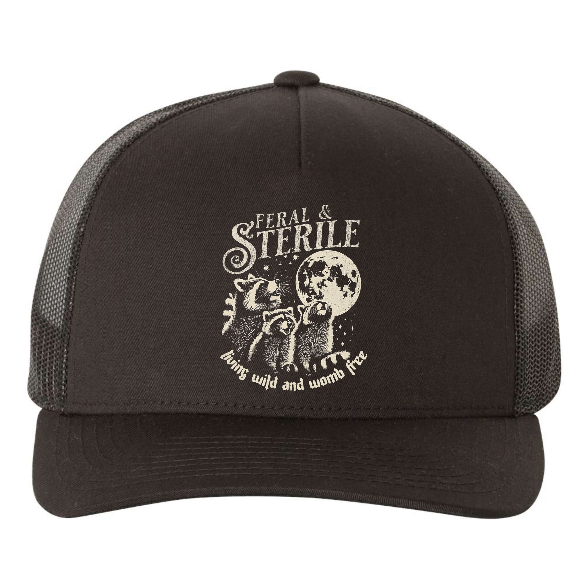 Feral & Sterile Living Wild And Womb Free Funny Racoon Yupoong Adult 5-Panel Trucker Hat